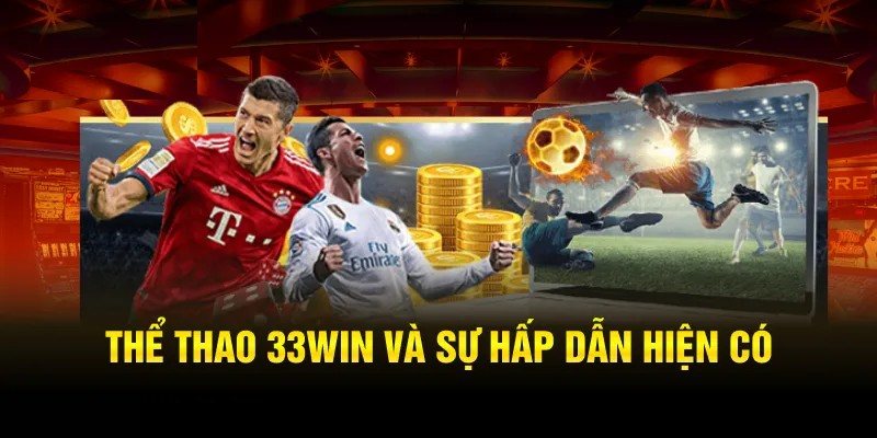 Khám phá bộ môn hấp dẫn tại thể thao 33win