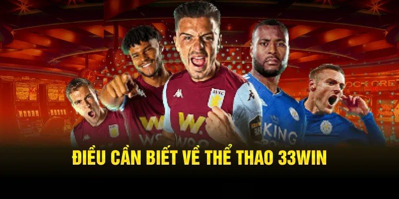 Ưu điểm sảnh thể thao tại 33WIN